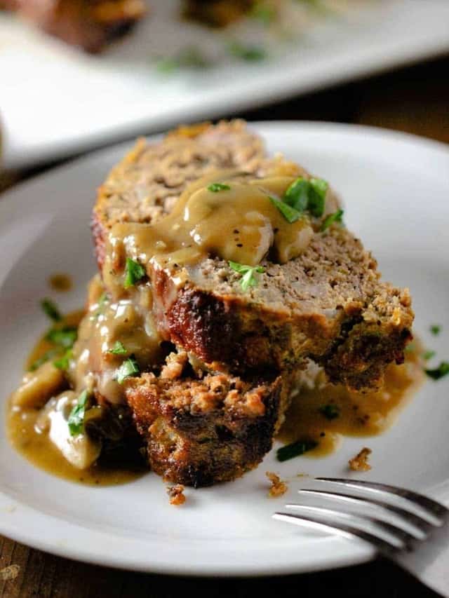Amazing Meatloaf with Easy Mushroom Gravy